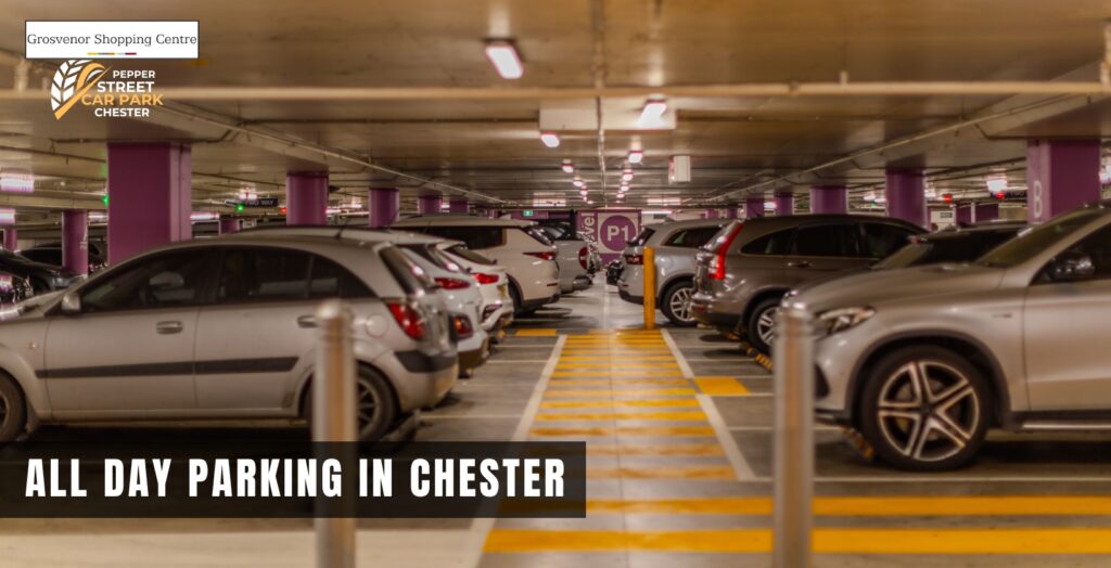 all-day parking in chester pepper street car park chester