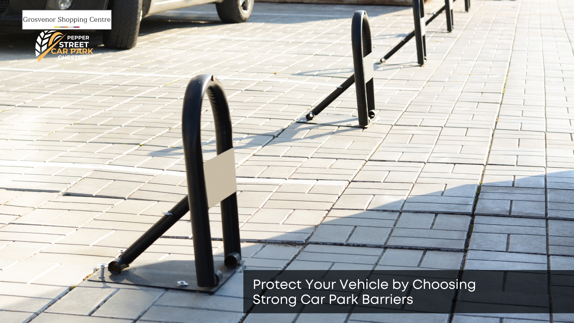 protect your vehicle by choosing strong car park barriers